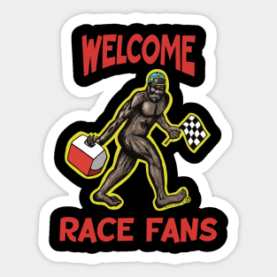 Welcome Race Fans Bigfoot Sticker